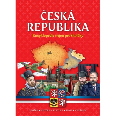 Česká republika Encyklopedie nejen pro školáky