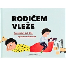 Rodičem vleže - Michelle Woo