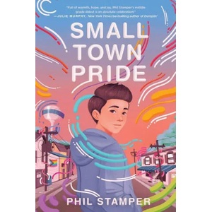 Small Town Pride | Phil Stamper (ISBN: 9780063118782)