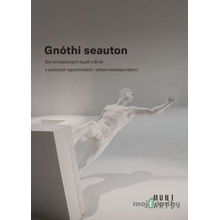 Gnóthi seauton - Jana Nechutová, Tomáš Weissar, Klára Modlíková