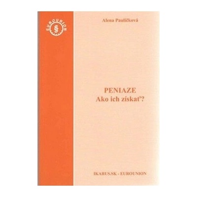 Peniaze - Alena Pauličková