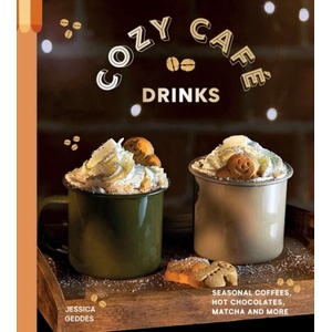 Cozy Cafe Drinks (ISBN: 9781837838707)