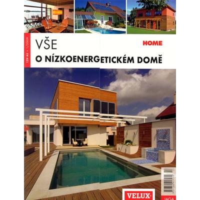 Vše o nízkoenergetickém domě Kolektiv autorů