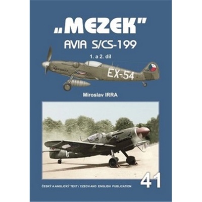 MEZEK“ Avia S/CS-199 - 1. a 2. díl - Miroslav Irra