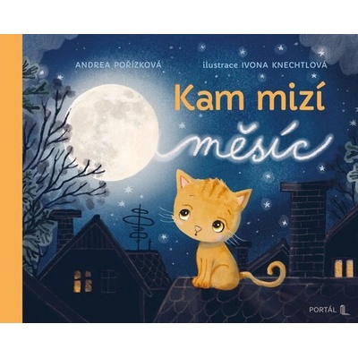 Kam mizí měsíc - Andrea Pořízková