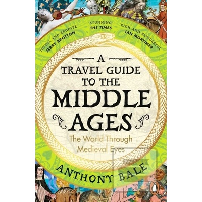 Travel Guide to the Middle Ages