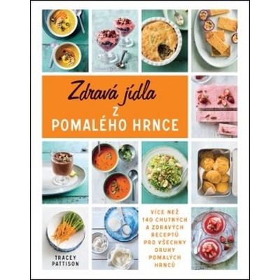 Zdravá jídla z Termohrnce - Pattison Tracey