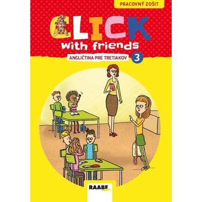 Click With Friends - angličtina pre tretiakov - Miluška Karásková, Jiří Šádek, Kateřina Dvořáková