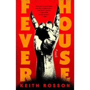 FEVER HOUSE | ROSSON KEITH (2024)