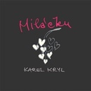 Karel Kryl: Milacku CD