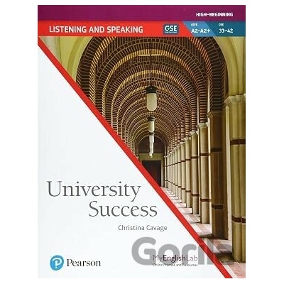 University Success Listening and Speaking High-Beginning A2-A2+ Student´s Book with Online Practice - Christina Cavage, Pearson Education