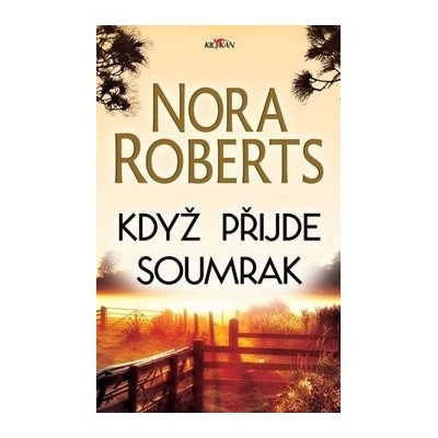 Když přijde soumrak - Nora Robertsová
