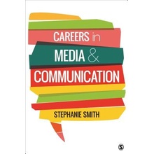 Careers in Media and Communication Smith Stephanie A. Paperback