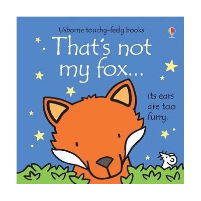 That's Not My Fox - Watts Fiona