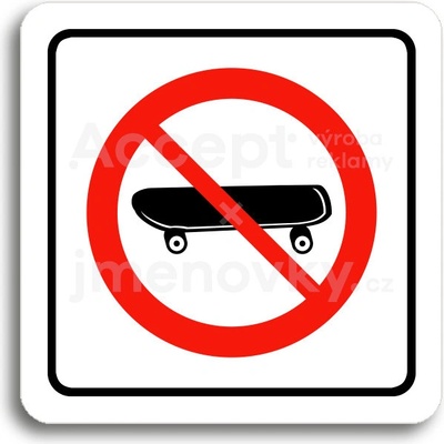 ACCEPT Piktogram zákaz jízdy na skateboardu - bílá tabulka - barevný tisk