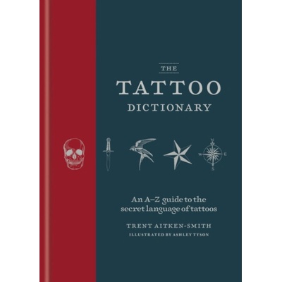 Tattoo Dictionary - Aitken-Smith, Trent a Tyson, Ashley