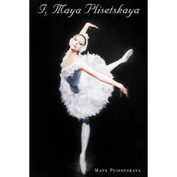 Image 1 of I, Maya Plisetskaya | Maya Plisetskaya