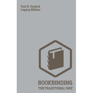 Bookbinding The Traditional Way (ISBN: 9781643890586)