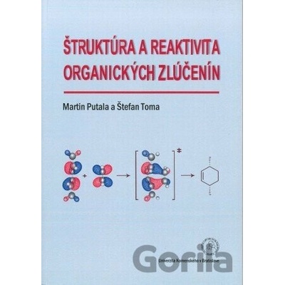 Štruktúra a reaktivita organických zlúčenín - Martin Putala