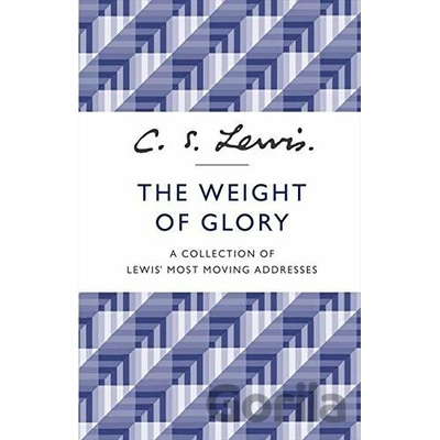 Weight of Glory - Lewis C S