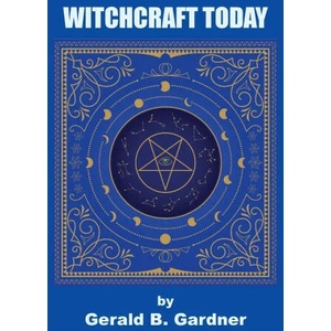 Witchcraft Today | Gerald B. Gardner, Margaret Murray, Raymond Buckland (ISBN: 9781585094325)