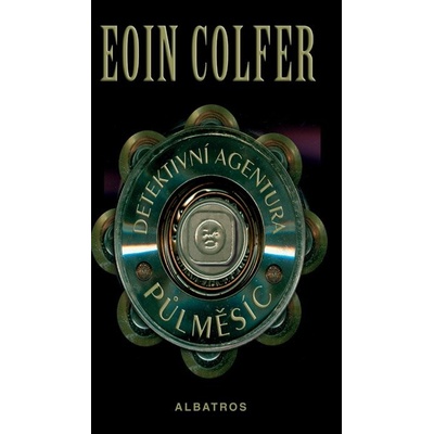 Detektivní agentura Půlměsíc Colfer Eoin