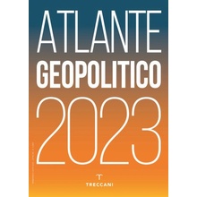 Treccani. Atlante geopolitico 2023