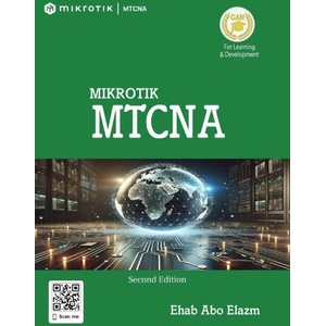 MikroTik MTCNA | Ehab Abo Elazm (ISBN: 9781739793166)