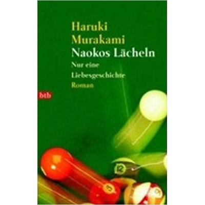 Naokos Lächeln: Nur eine Liebesgeschichte - Murakami Ha