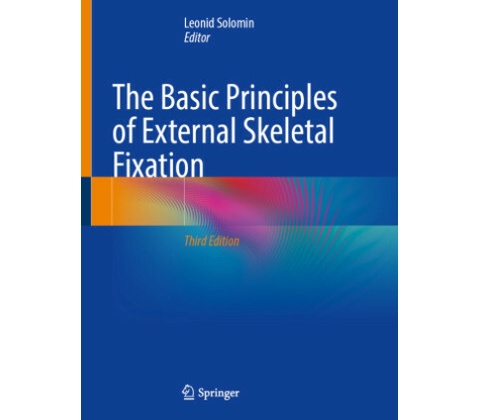 The Basic Principles of External Skeletal Fixation