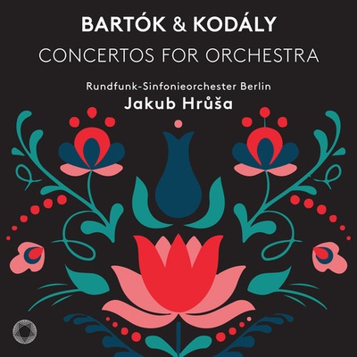 Bartók/Kodály - Concertos For Orchestra Hrůša SACD