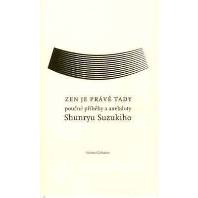 Zen je právě tady