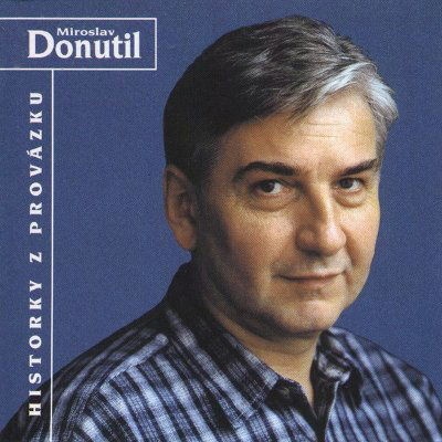 Donutil Miroslav Historky Provázku CD