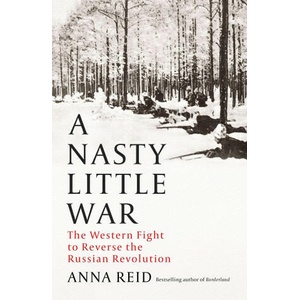 Nasty Little War | Anna Reid (ISBN: 9781529326765)