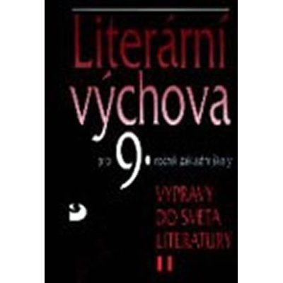 Literární výchova pro 9.ročník základní školy
