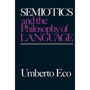 Semiotics and the Philosophy of Language (ISBN: 9780253203984)