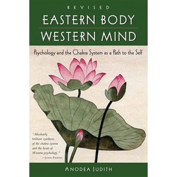 Eastern Body, Western Mind A. Judith Psychology