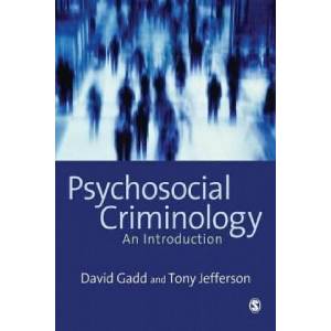 Psychosocial Criminology | D Gadd (ISBN: 9781412900799)