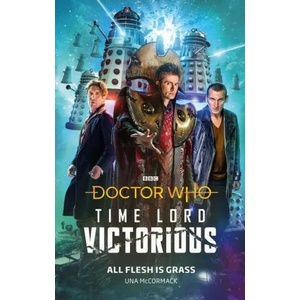 Doctor Who: All Flesh is Grass | Una McCormack (2020)