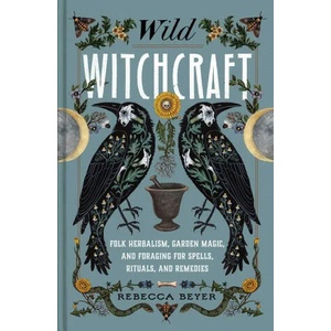 Wild Witchcraft | Beyer, Rebecca (ISBN: 9781982185626)