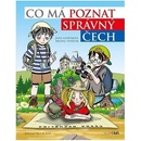 Co má poznat správný čech