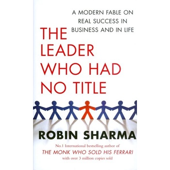 The Leader Who Had No Title - Sharma, R. S.