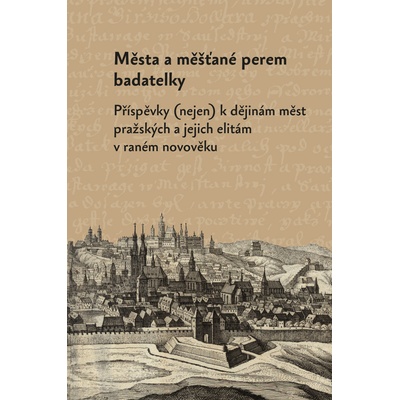 Města a měšťané perem badatelky