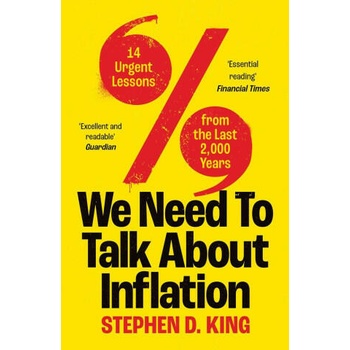 Image 1 of We Need to Talk About Inflation - 14 Urgent Lessons from the Last 2, 000 Years | Stephen D. King