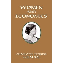 Women and Economics Gilman Charlotte PerkinsPaperback