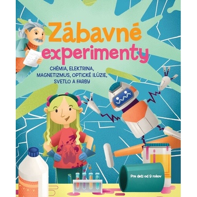 Zábavné experimenty - Chémia, elektrina a magnetizmu - Crivellini Matteo