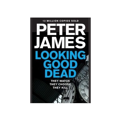 Looking Good Dead - Ds Roy Grace 2 - Peter James