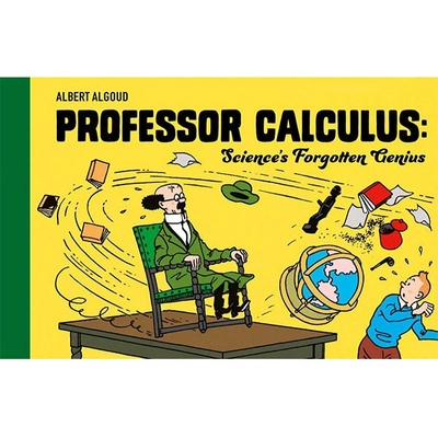 Farshore Professor Calculus: Science's Forgotten Genius (Celebrating 80 years of Tintin)