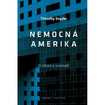 Nemocná Amerika - O zdraví a svobodě