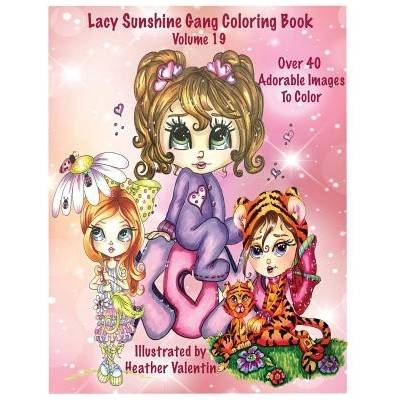 Lacy Sunshine Gang Coloring Book Volume 19: Heather Valentin's Whimsical Big Eyed Sunshine Gang Adult and Children's Coloring Book | Heather Valentin